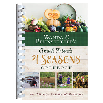 Wanda E. Brunstetter's Amish Friends 4 Seasons Cookbook